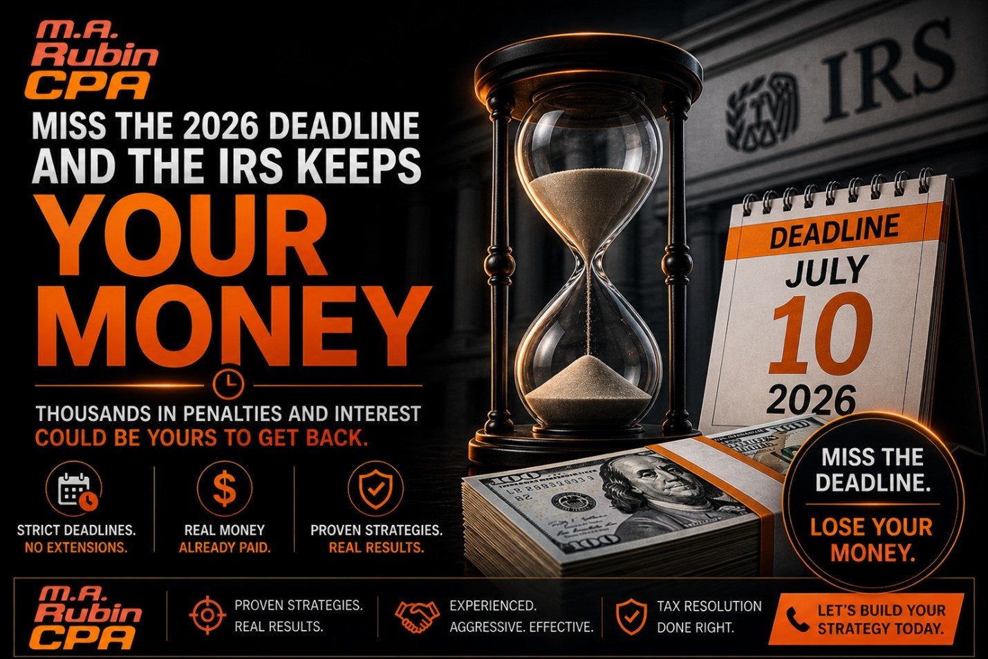 CPA advertisement: large orange 'YOUR MONEY' with an hourglass, a July 10, 2026 deadline calendar, and stacks of money. Prompt to avoid missing the deadline or IRS takes your money.