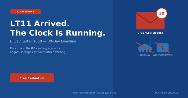 Blue promotional ad announcing LT11 arrived with a 30-day deadline; shows envelope icon with 30, and warning about bank levy and wage garnishment; call-to-action: Free Evaluation.